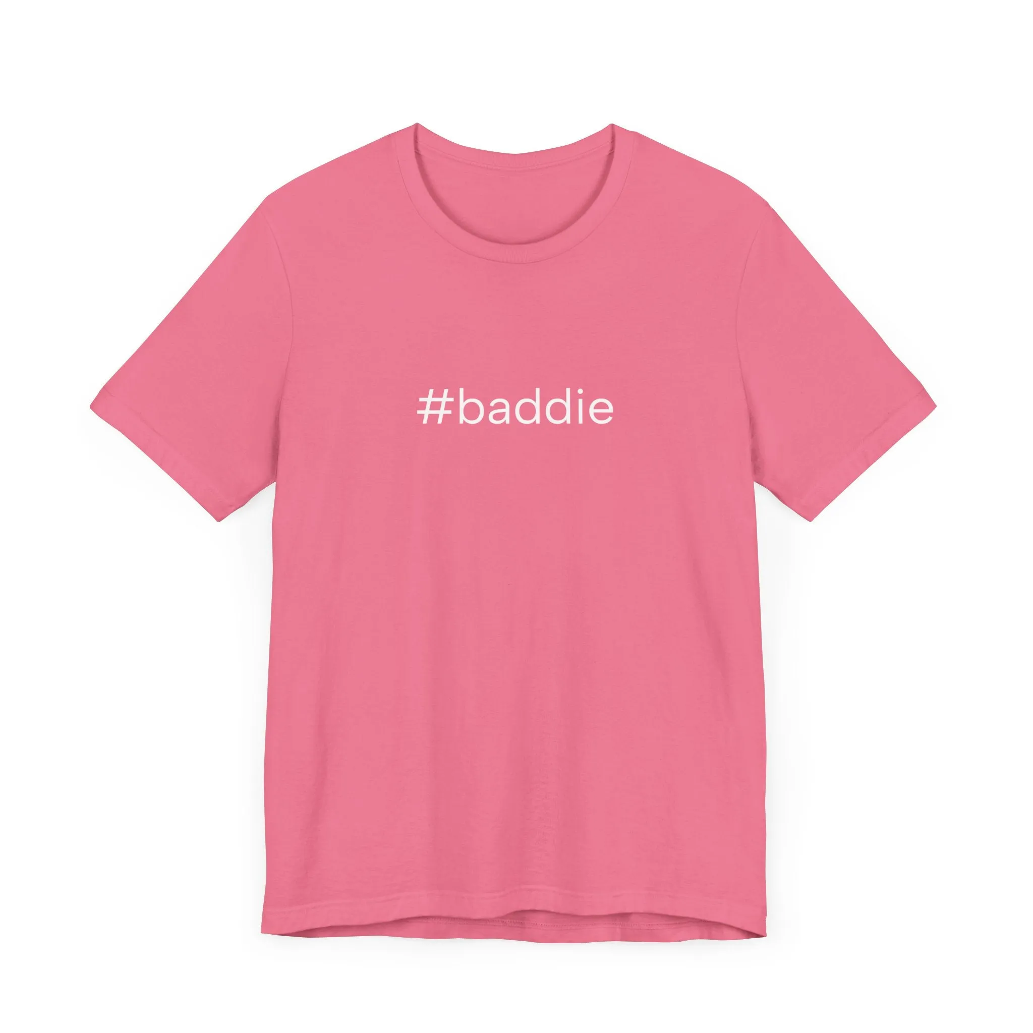 #baddie Unisex High End Cotton Short Sleeve Tee