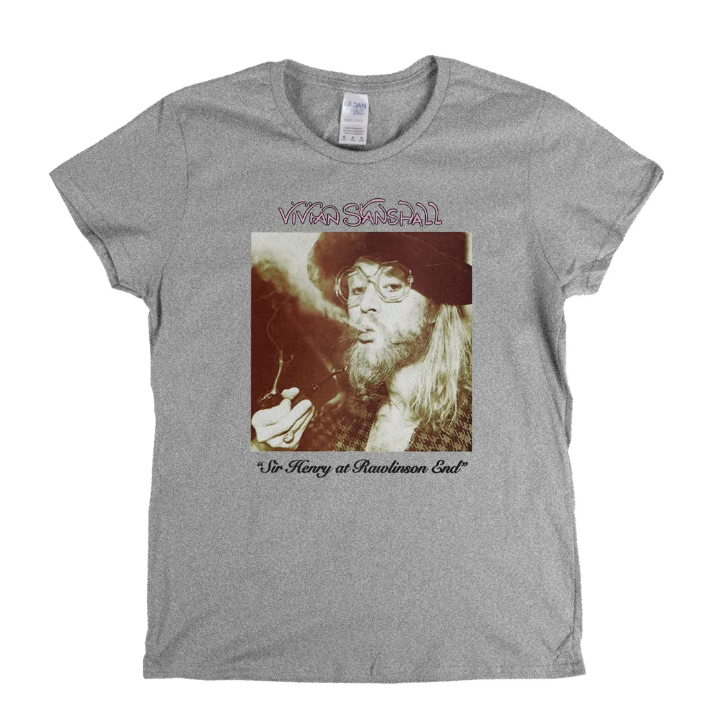 Vivian Stanshall Sir Henry At Rawlinson End Womens T-Shirt